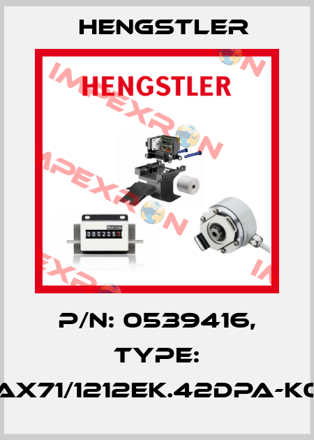 p/n: 0539416, Type: AX71/1212EK.42DPA-K0 Hengstler