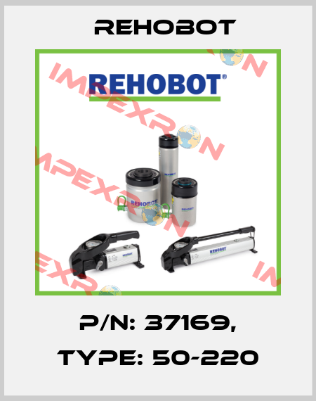 P/n: 37169, Type: 50-220 Rehobot