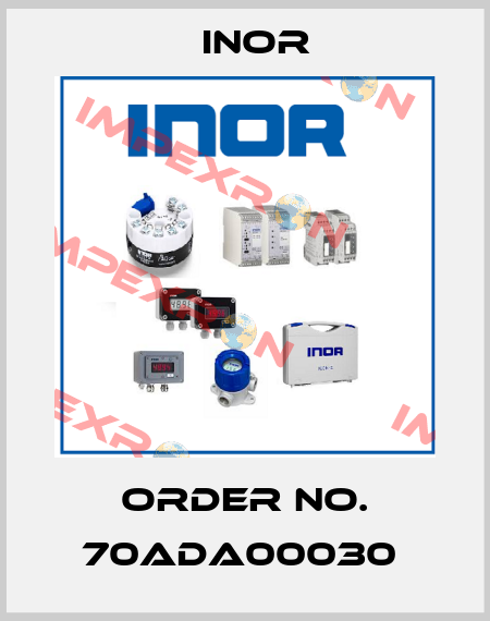 Order No. 70ADA00030  Inor