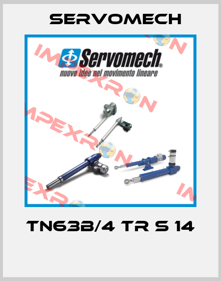 TN63B/4 TR S 14  Servomech