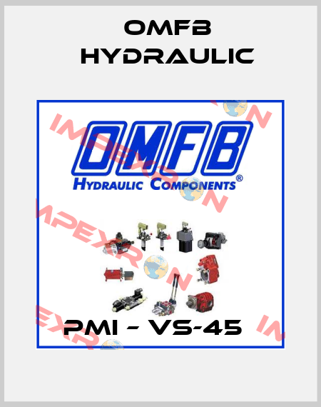 PMI – VS-45   OMFB Hydraulic