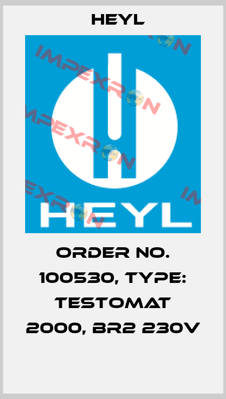 Order No. 100530, Type: Testomat 2000, Br2 230V  Heyl