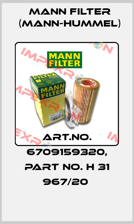 Art.No. 6709159320, Part No. H 31 967/20  Mann Filter (Mann-Hummel)