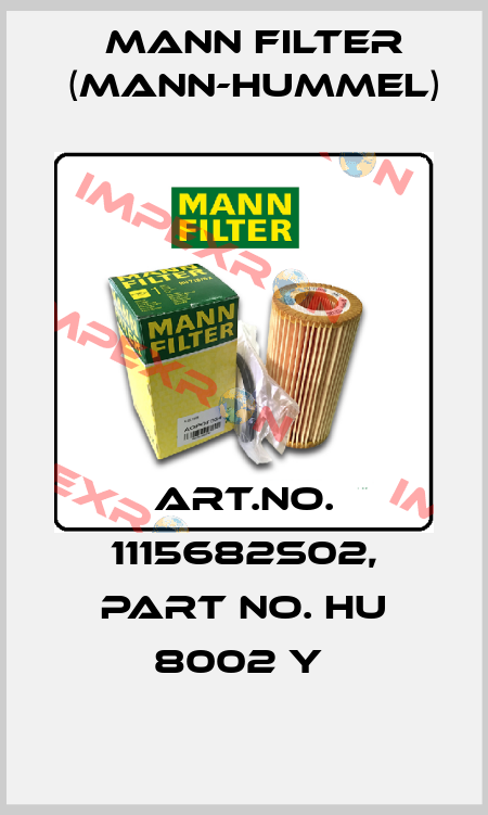 Art.No. 1115682S02, Part No. HU 8002 y  Mann Filter (Mann-Hummel)