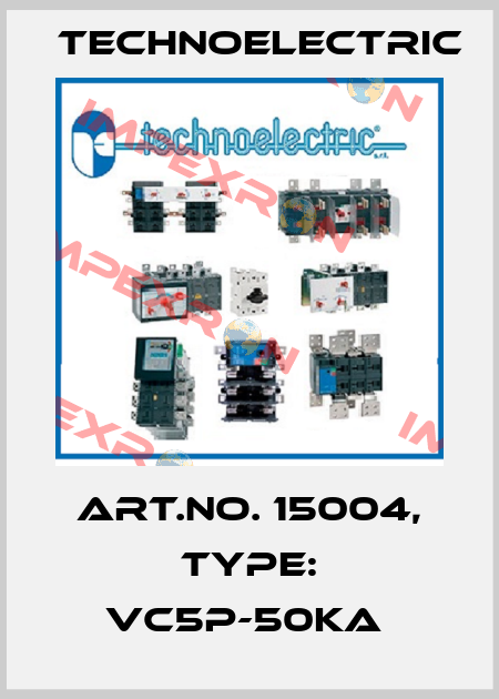 Art.No. 15004, Type: VC5P-50kA  Technoelectric