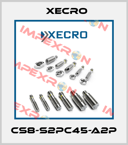 CS8-S2PC45-A2P Xecro