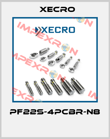 PF22S-4PCBR-N8  Xecro