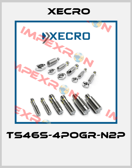 TS46S-4POGR-N2P  Xecro