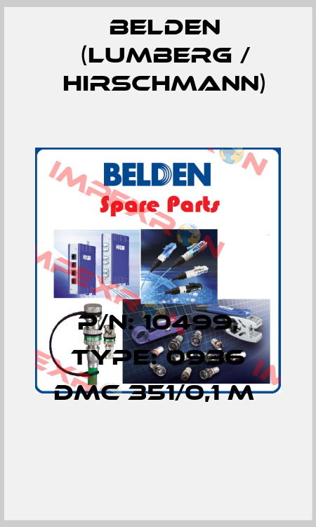 P/N: 10499, Type: 0936 DMC 351/0,1 M  Belden (Lumberg / Hirschmann)