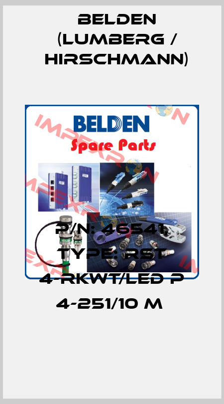 P/N: 46541, Type: RST 4-RKWT/LED P 4-251/10 M  Belden (Lumberg / Hirschmann)