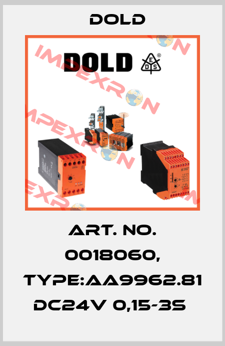 Art. No. 0018060, Type:AA9962.81 DC24V 0,15-3S  Dold