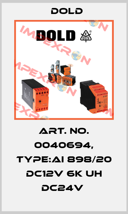 Art. No. 0040694, Type:AI 898/20 DC12V 6K UH DC24V  Dold