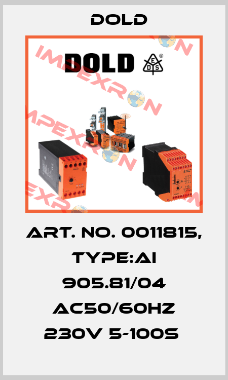 Art. No. 0011815, Type:AI 905.81/04 AC50/60HZ 230V 5-100S  Dold