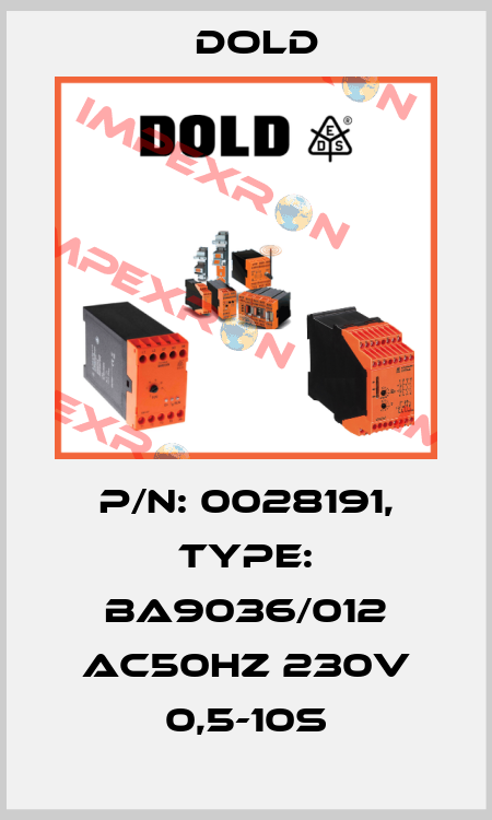 p/n: 0028191, Type: BA9036/012 AC50HZ 230V 0,5-10S Dold