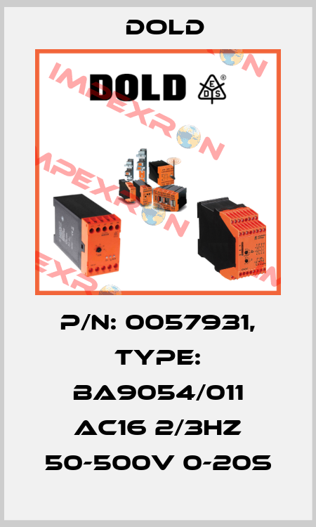 p/n: 0057931, Type: BA9054/011 AC16 2/3HZ 50-500V 0-20S Dold