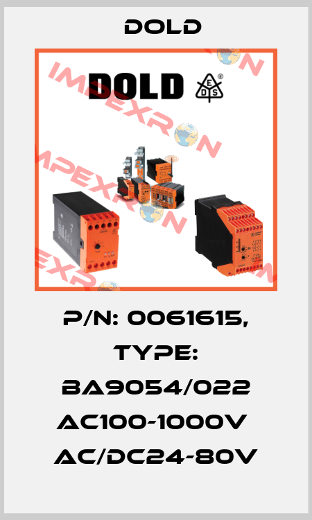 p/n: 0061615, Type: BA9054/022 AC100-1000V  AC/DC24-80V Dold