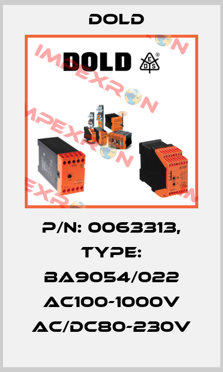p/n: 0063313, Type: BA9054/022 AC100-1000V AC/DC80-230V Dold