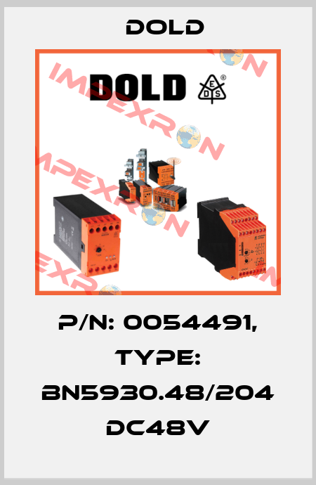 p/n: 0054491, Type: BN5930.48/204 DC48V Dold