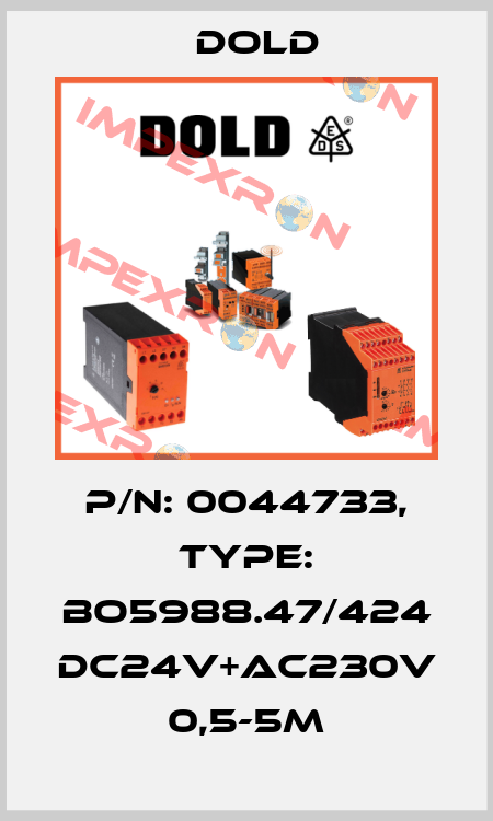 p/n: 0044733, Type: BO5988.47/424 DC24V+AC230V 0,5-5M Dold