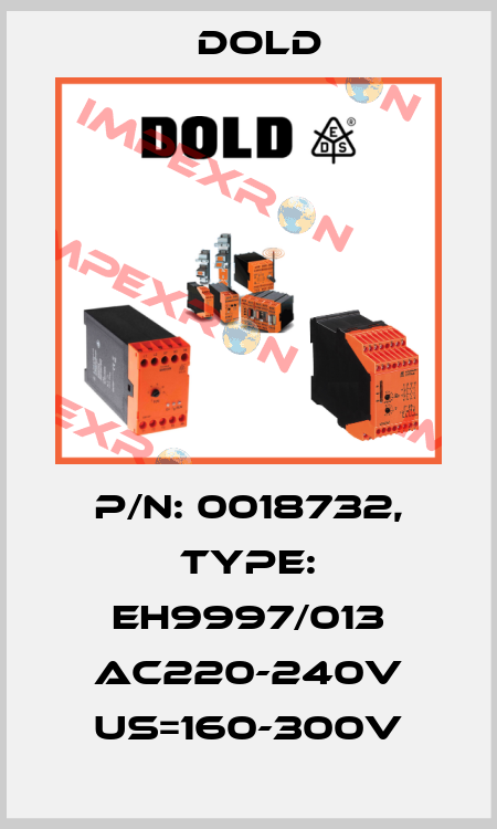 p/n: 0018732, Type: EH9997/013 AC220-240V US=160-300V Dold