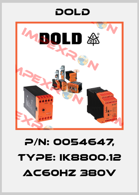 p/n: 0054647, Type: IK8800.12 AC60HZ 380V Dold