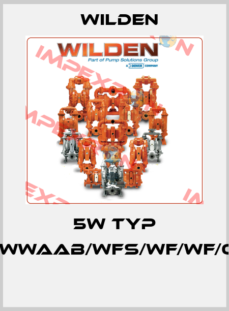 5W TYP T15/WWAAB/WFS/WF/WF/0014  Wilden