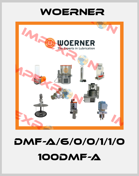 DMF-A/6/0/0/1/1/0 100DMF-A Woerner