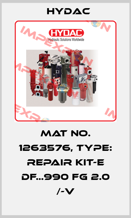 Mat No. 1263576, Type: REPAIR KIT-E DF...990 FG 2.0 /-V Hydac