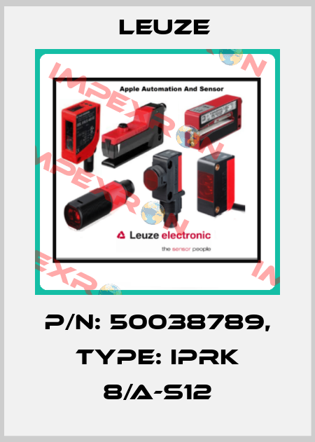 p/n: 50038789, Type: IPRK 8/A-S12 Leuze