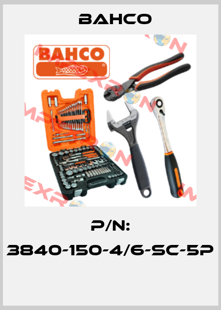 P/N: 3840-150-4/6-SC-5P  Bahco