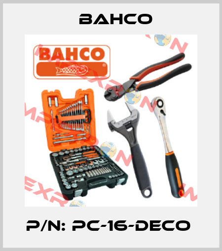 P/N: PC-16-DECO  Bahco