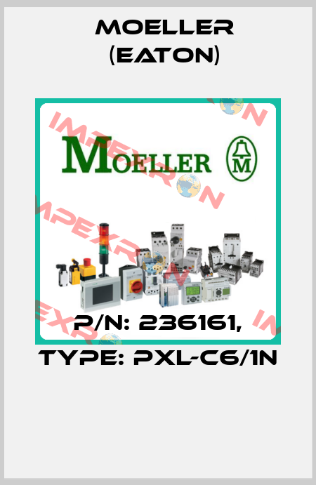 P/N: 236161, Type: PXL-C6/1N  Moeller (Eaton)
