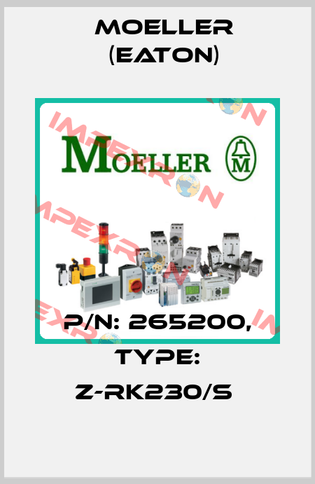 P/N: 265200, Type: Z-RK230/S  Moeller (Eaton)