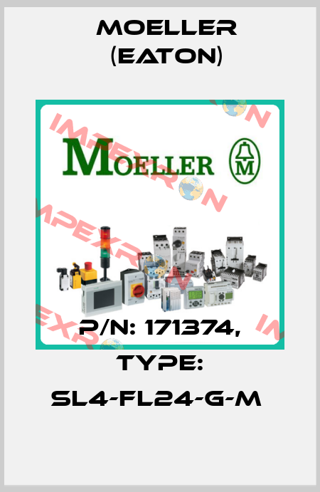 P/N: 171374, Type: SL4-FL24-G-M  Moeller (Eaton)