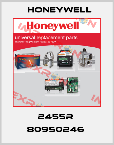 2455R  80950246  Honeywell