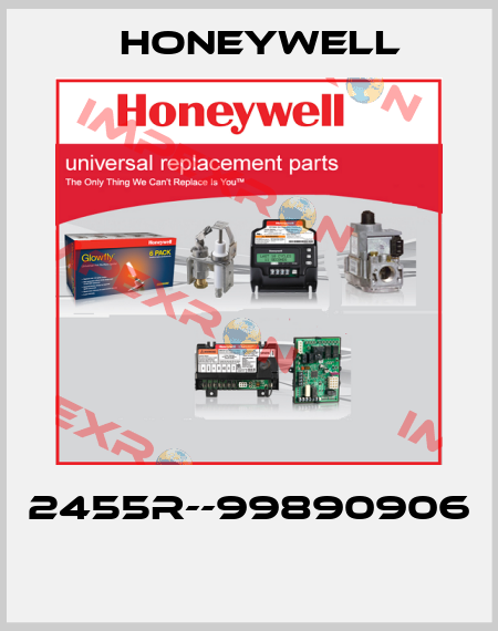 2455R--99890906  Honeywell
