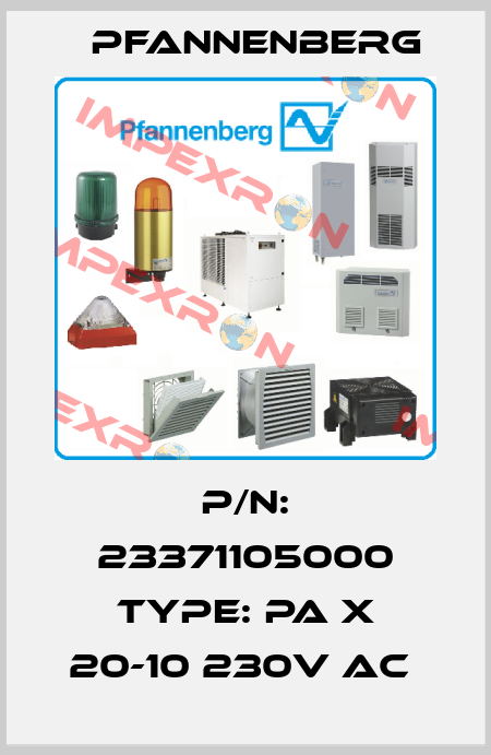 P/N: 23371105000 Type: PA X 20-10 230V AC  Pfannenberg