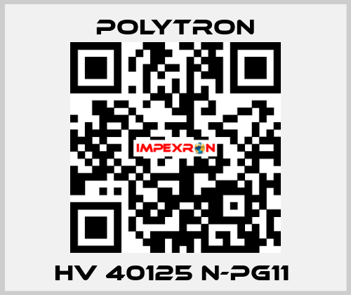 HV 40125 N-PG11  Polytron