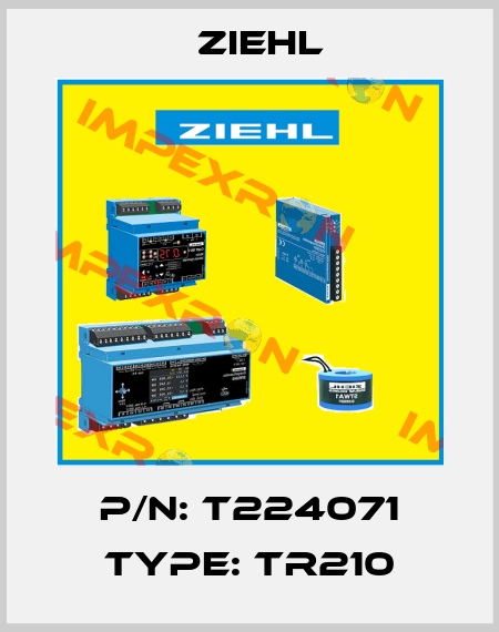 P/N: T224071 Type: TR210 Ziehl