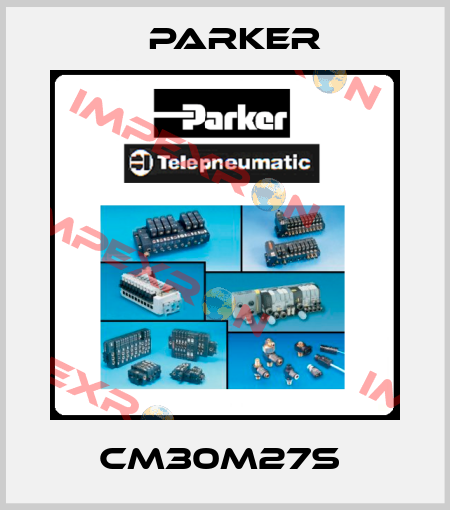 CM30M27S  Parker