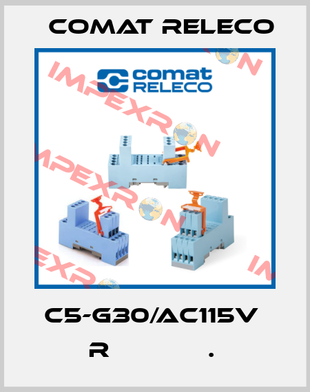 C5-G30/AC115V  R             .  Comat Releco