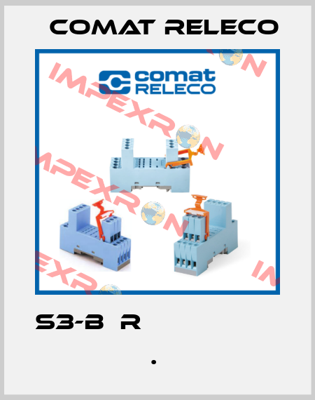 S3-B  R                     .  Comat Releco