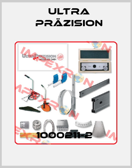 1000211-2  Ultra Präzision