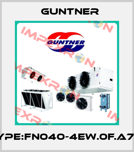 Type:FN040-4EW.0F.A7P1 Guntner