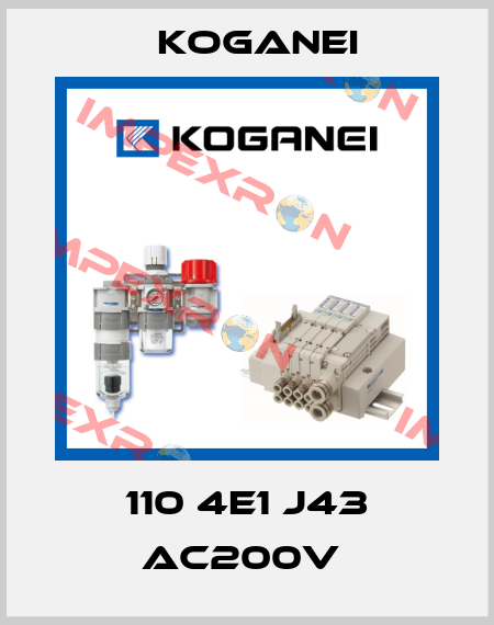 110 4E1 J43 AC200V  Koganei