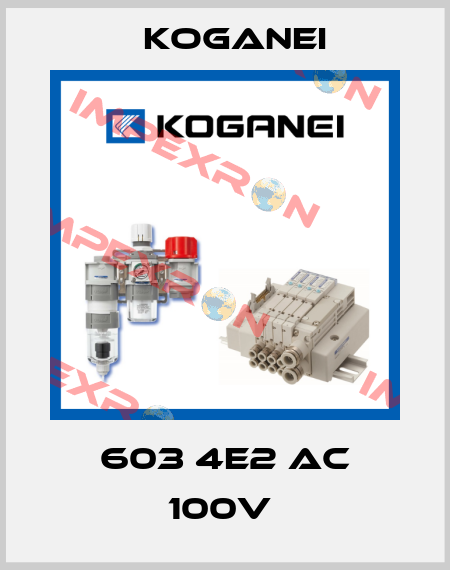 603 4E2 AC 100V  Koganei