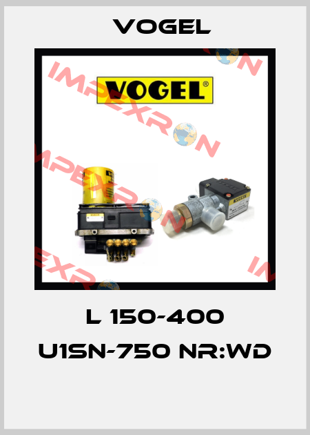 L 150-400 U1SN-750 NR:WD  Vogel
