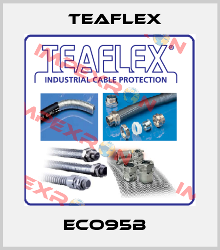ECO95B   Teaflex