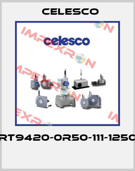 RT9420-0R50-111-1250  Celesco