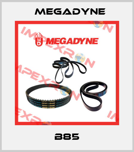 B85 Megadyne
